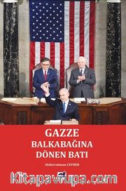 Gazze: Balkabağına Dönen Batı