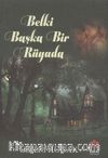 Belki Başka Rüyada