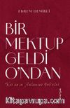 Bir Mektup Geldi O’ndan & Kur’an’ın Anlamına Yolculuk