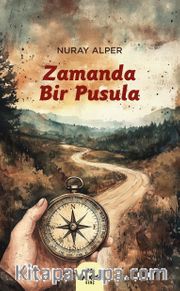 Zamanda Bir Pusula