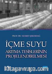 İçme Suyu Arıtma Tesislerinin Projelendirilmesi