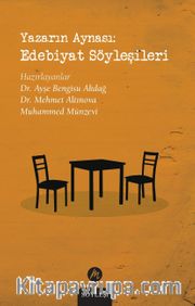 Yazarın Aynası: Edebiyat Söyleşileri 