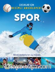 Spor / Çocuklar İçin Resimli Ansiklopedi