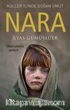Küller İçinde Doğan Umut: Nara