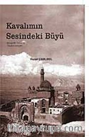 Kavalımın Sesindeki Büyü