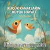 Küçük Kanatların Büyük Hayali