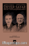 Ahmed Süheyl Ünver - Ahmed Güner Sayar Mektuplaşmaları
