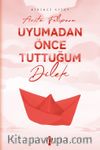Uyumadan Önce Tuttuğum Dilek