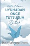 Uyumadan Önce Tuttuğum Dilek 2