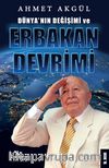 Dünya’nın Değişimi ve Erbakan Devrimi