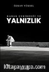 Kabak Çekirdeği ve Yalnızlık
