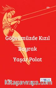 Göğsümüzde Kızıl Bayrak
