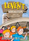 Levent Göbeklitepe - Tarihi Eser Koruyucuları