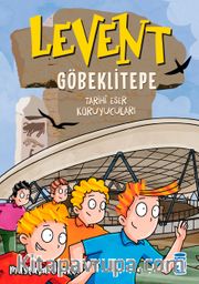 Levent Göbeklitepe - Tarihi Eser Koruyucuları