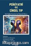 Psikiyatri ve Cinsel Tıp & Ruh Sağlığı Uzmanları İçin Kapsamlı Kılavuz