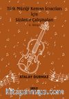 Türk Müziği Keman İcracıları için Süsleme Çalışmaları 4. Kitap 
