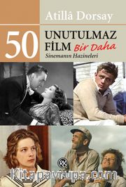 50 Unutulmaz Film / Bir Daha <br /> Sinemanın Hazineleri