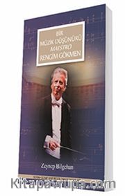 Bir Müzik Düşünürü Maestro Rengim Gökmen <br /> Altın Madalya Serisi