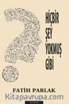 Hiçbir Şey Yokmuş Gibi