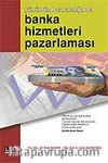 Banka Hizmetleri Pazarlaması