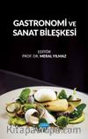 Gastronomi ve Sanat Bileşkesi