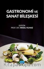 Gastronomi ve Sanat Bileşkesi