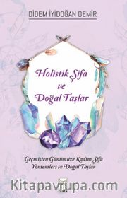 Holistik Şifa ve Doğal Taşlar