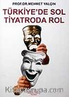 Türkiye'de Sol Tiyatroda Rol