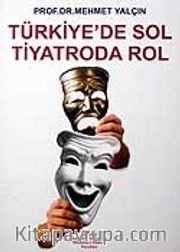 Türkiye'de Sol Tiyatroda Rol