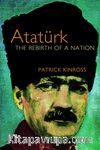 Atatürk The Rebirth Of A Nation