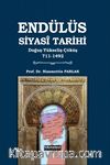 Endülüs Siyasi Tarihi (Doğuş-Yükseliş-Çöküş 711-1492)