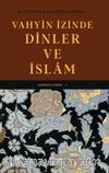Vahyin İzinde Dinler ve İslam / Sohbetlerim 1