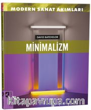 Modern Sanat Akımları: Minimalizm