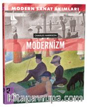 Modern Sanat Akımları: Modernizm