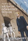Nazım’ın Görmediği Düşler