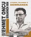 Navê Berhemê Jiyanek, Bajarek û Dewranek (Bîranên Min)