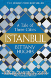 Istanbul A Tale Of Three Cities