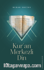 Kur’an Merkezli Din