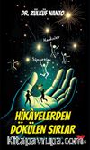 Hikayelerden Dökülen Sırlar / Peygamber İle Yaşamak