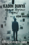 Kadim Dünya Rüyalar Senfonisi 