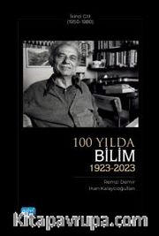 100 Yılda Bilim (1923-2023) - İkinci Cilt (1950-1980)