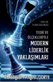 Teori ve Ölçekleriyle Modern Liderlik Yaklaşımları