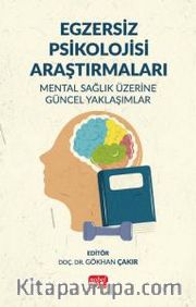 Egzersiz Psikolojisi Araştırmaları <br /> Mental Sağlık Üzerine Güncel Yaklaşımlar