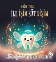 İlk İşim Süt Dişim