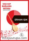 Kısa Sap Bağlama Metodu (Bağlama Düzeni)