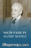 Necip Fazıl’ın Maarif Modeli