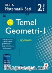Matematik Seti 2. Kitap Herkes İçin Temel Geometri 1 Üçgenler