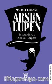 Arsen Lüpen / Milyarlarca Arsen Lüpen