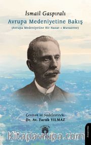 Avrupa Medeniyetine Bakış(Avrupa Medeniyetine Bir Nazar-ı Muvazene)