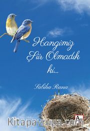 Hangimiz Şiir Olmadık ki…